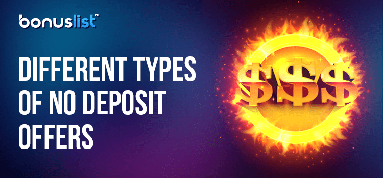 Dollar signs on a ring fire for different types of no-deposit offers